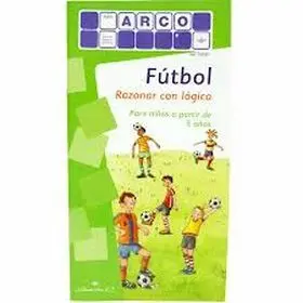Mini Arco Futbol, Razonar con Logica