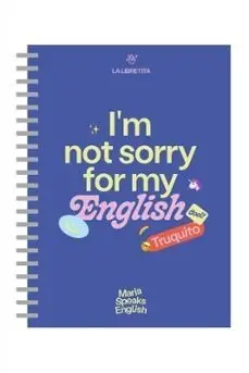 I´mnot Sorry For My English