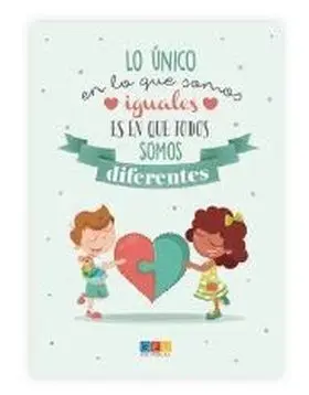 Libreta lo Único en lo que Somos Iguales Es en que Todos Somos Diferentes ·