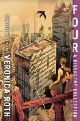 Four: a Divergent Collection 10Th Anniversary Edit