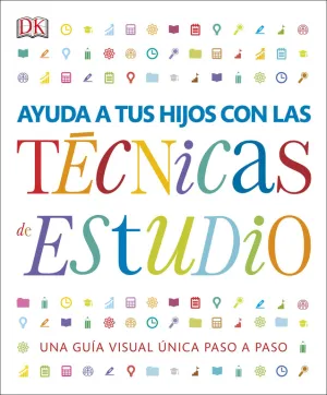 Ayuda a Tus Hijos con las Tecnicas de Estudio