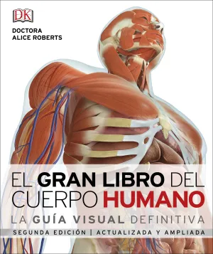 El Gran Libro del Cuerpo Humano.