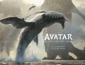Arte de Avatar, El: el Sentido del Agua
