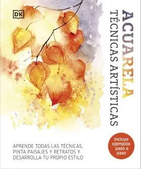 Acuarela. Tecnicas Artisticas