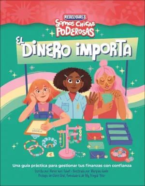 Dinero Importa, el (Somos Chicas Poderosas)