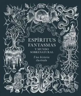 Espiritus, Fantasmas y Mundo Sobrenatural