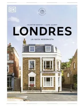 Londres. La Guia Hedonista (Pequeños Atlas Hedonistas)