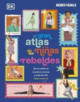 Gran Atlas de las Niñas Rebeldes, el (Somos Chicas Poderosas