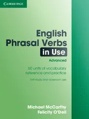English Phrasal Verbs In Use Advanced