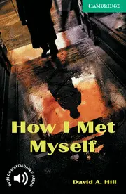How I Met Myself (Level 3)