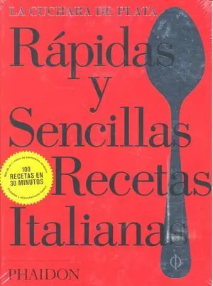 Rapidas y Sencillas Recetas Italianas