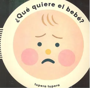 Que Quiere el Bebe?