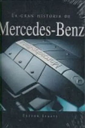 La Gran Historia de Mercedes Benz