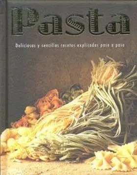 Pasta Deliciosas y Sencillas Recetas (Paso a Paso)