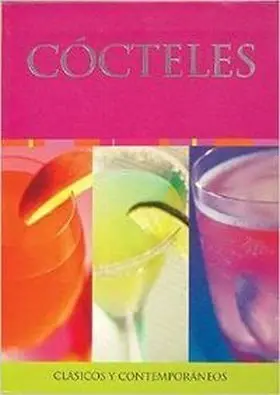 Cocteles. clasicos y Contemporaneos