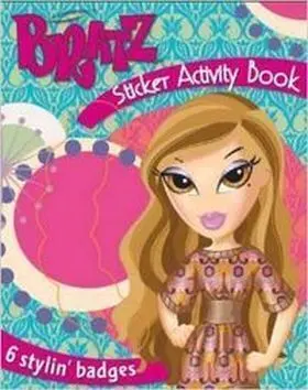 Bratz Sticker Activity Book. Over 200 Sizzlin Stic