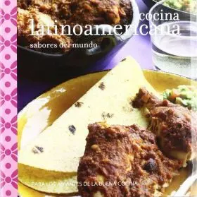 Cocina Latinoamericana (Sabores del Mundo)