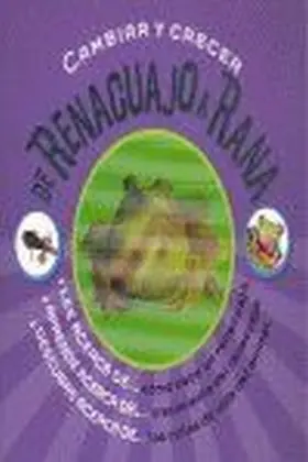 Cambiar y Crecer de Rencauajo a Rana