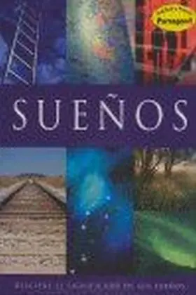 Sueños. Descifre el Significado de Sus Sueños