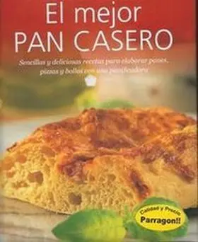 El Mejor Pan Casero