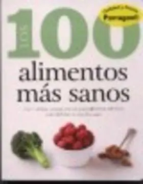 100 Alimentos Mas Sanos, los