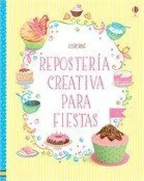 Reposteria Creativa para Fiestas