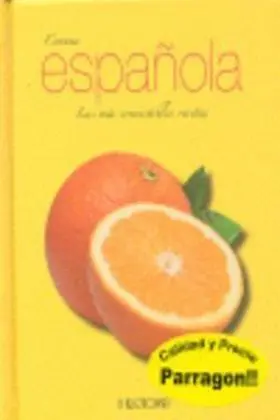 Cocina Española. Las Mas Irresistibles Recetas