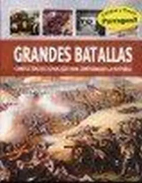 Grandes Batallas Conflictos Decisivos