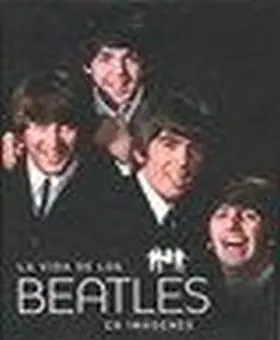 Vida de los Beatles en Imagenes