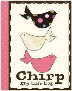 Chirp My Life S Loves