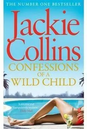 Confessions Of a Wild Child