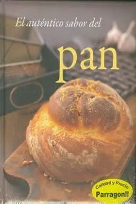 El Autentico Sabor del Pan