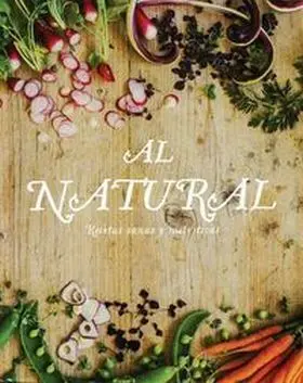 Al Natural, Recetas Sanas y Nutritivas