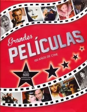Grandes Peliculas 100 Años de Cine