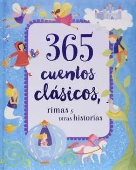 365 Cuentos Clasicos, Rimas y Otras Historias