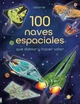 100 Naves Espaciales Doblar y Hacer Vola
