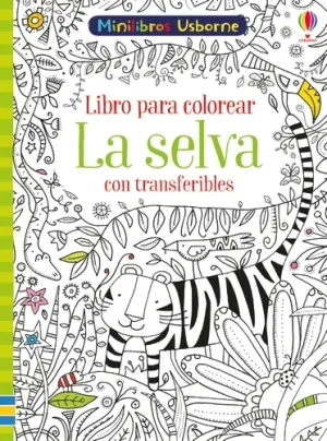 La Selva con Transferibles Libro Colorea
