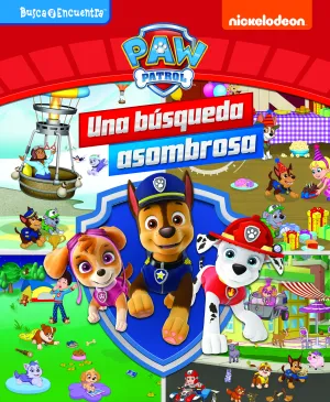 Una Búsqueda Asombrosa. Mi Primer Busca y Encuentra Patrulla Cani