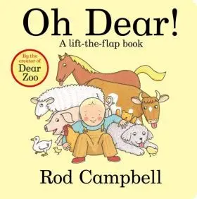 Oh Dear ! a Lift-The-Flap Book **