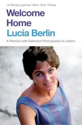 Welcome Home : a Memoir With Selected Photographs