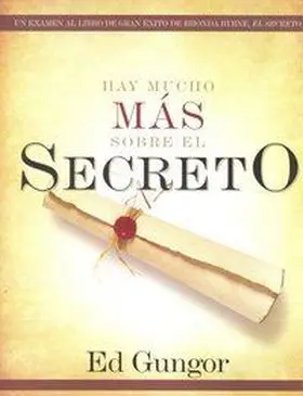 Hay Mucho Mas Sobre el Secreto