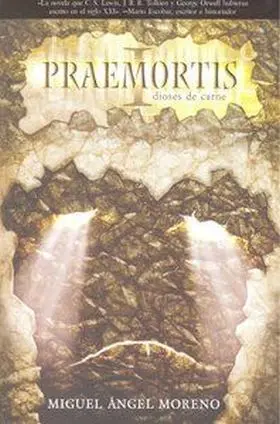 Praemortis. Dioses de Carne