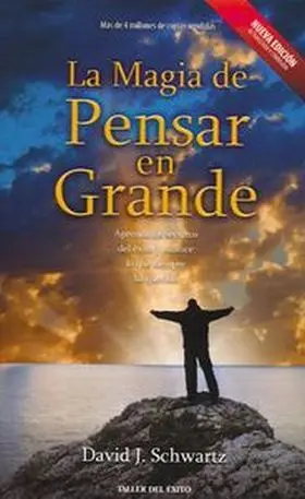 La Magia de Pensar en Grande