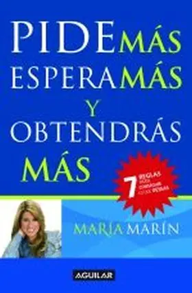 Pide Mas, Espera Mas y Obtendras Mas