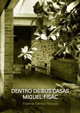 Dentro de Sus Casas. Miguel Fisac