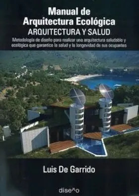Manual de Arquitectura Ecol¢Gica. Arquitectura y S
