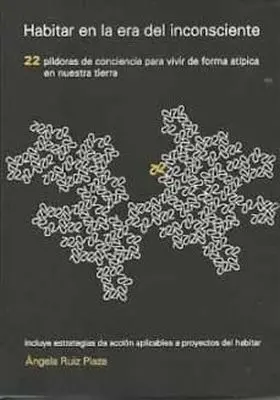 Habitar en la Era del Inconsciente