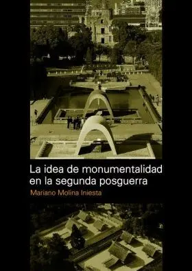 La Idea de Monumentalidad en la Segunda Postguerra