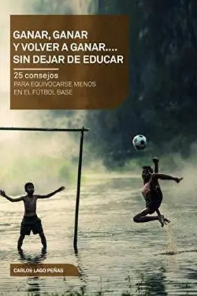 Ganar, Ganar y Volver a Ganar... sin Dejar de Educa