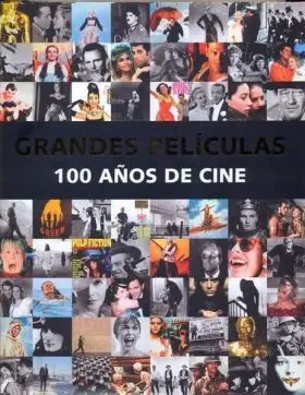 Grandes Peliculas 100 Años de Cine